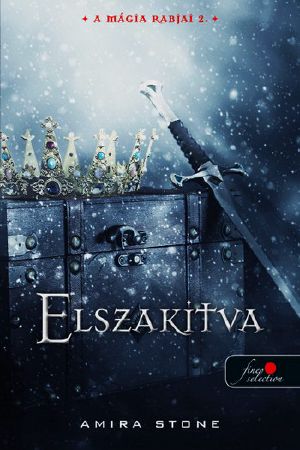 [A mágia rabjai 02] • Elszakítva